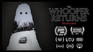 THE WHOOPER RETURNS | Official Trailer | Indie Horror Film