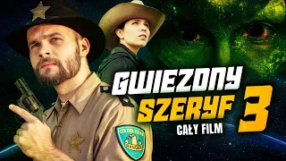GWIEZDNY SZERYF (2017) | Część 3 | Cały Film Po Polsku | Komedia