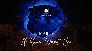 MARUV - If You Want Her  (slowed + reverb)