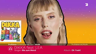 ProSieben Entertainment Musik Tipp: DIKKA feat. Lea (ProSieben)