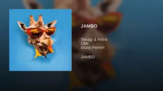 JAMBO Takagi & Ketra Omi - Giusy Ferreri