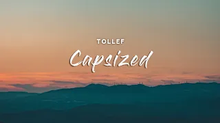 Tollef - Capsized (Lyrics)