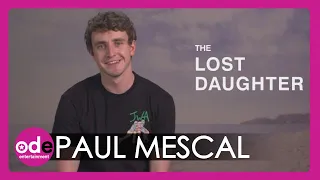Paul Mescal Talks His Audition Process for The Lost Daughter