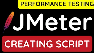 JMeter Performance Testing Tutorial 5 - Creating JMeter script with real time example