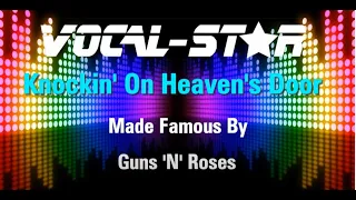 Guns N Roses - Knockin' On Heaven's Door (Karaoke Version) with Lyrics HD Vocal-Star Karaoke