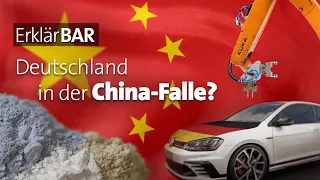 ErklärBAR: Deutschland in der China-Falle?