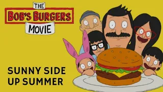 The Bob's Burgers Movie Soundtrack [2022] | Sunny Side Up Summer