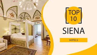 Top 10 Best Hotels to Visit in Siena | Italy - English