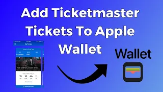 How To Add Ticketmaster Tickets To Apple Wallet