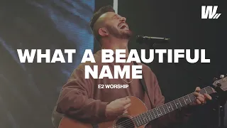 What A Beautiful Name + There Is Power | E2 Worship | ft. Jared Ellis