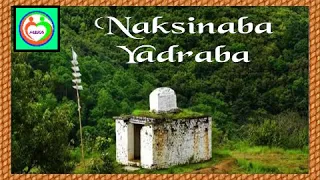 Ⓜ️ Naksinaba Yadraba                     🎤 B. Kunjabihari Sharma