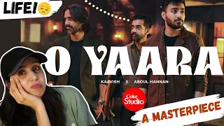 O Yaara | Coke Studio Pakistan | Abdul Hannan x Kaavish | REACTION | Reaction Holic