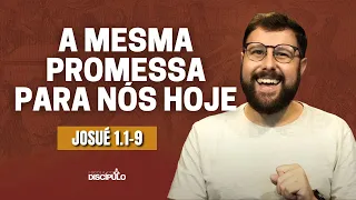 Seja forte e corajoso | Josué 1.1-9