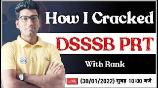 DSSSB PRT 2022, DSSSB PRT Vacancies 2022, How I Cracked DSSSB PRT? DSSSB PRT Strategy By Vipin Bhati