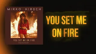 Mirko Hirsch feat. Galaxy - You set me on Fire - Official Lyrics Visualizer - 80s Eurodisco - 2024