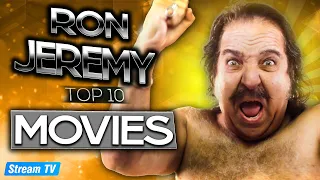 Top 10 Ron Jeremy Movies of All Time