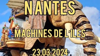 Nantes Machines de l’îles 23.03.2024
