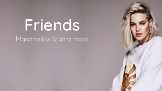 FRIENDS - Marshmello & Anne Marie | Lyrics