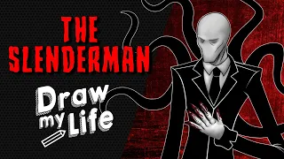 SLENDERMAN ✎ DRAW MY LIFE