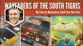 Wayfarers of the South Tigris: My Favorite Game Mechanism