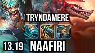 TRYNDAMERE vs NAAFIRI (TOP) | 68% winrate, 7 solo kills, 11/2/4, Legendary | EUW Master | 13.19