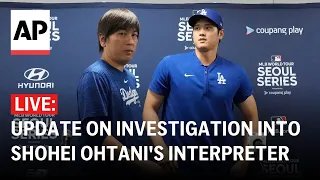 LIVE: DOJ gives update on investigation into Shohei Ohtani's interpreter