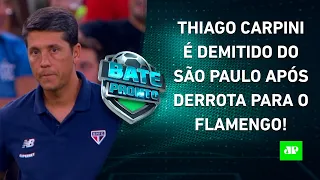 CAIU! Thiago Carpini é DEMITIDO do São Paulo após DERROTA para o Flamengo! | BATE-PRONTO