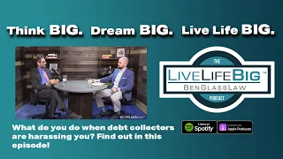 LiveLifeBig Podcast | Brian Glass with Jason Krumbein - Consumer Protection Attorney