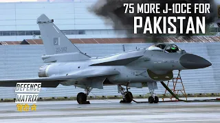 75 More J-10CE For Pakistan | हिंदी में