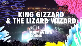 King Gizzard & The Lizard Wizard - Live @ NOS Primavera Sound - Porto, Portugal (Full Show)