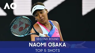 Naomi Osaka | Top 5 Shots (2R) | Australian Open 2022