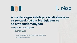 A mesterséges intelligencia alkalmazása és perspektívája a biológiában és az orvostudományban | 1.