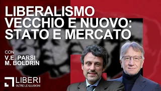 Liberalismo vecchio e nuovo - Stato e Mercato