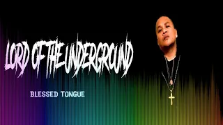 LORD OF THE UNDERGROUND - BLESSED TONGUE