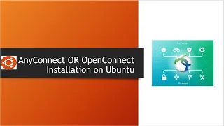 AnyConnect or OpenConnect VPN Server  Installation on Ubuntu