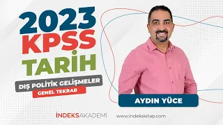 19- KPSS - Dış Politik Gelişmeler- Genel Tekrar - Aydın Yüce