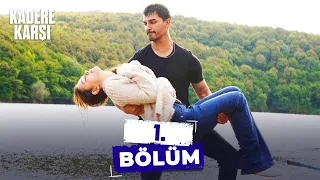 Kadere Karşı 1. Bölüm