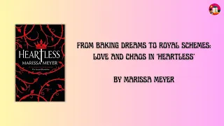 "Heartless" by Marissa Meyer | Rapid Book Summary | English 📚
