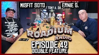 ERNIE G & MISFIT SOTO - EPISODE 42- ROADIUM RADIO - TONY VISION - HOSTED BY TONY A.