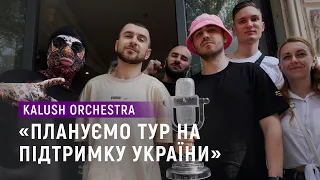 Тур на підтримку України, Азовсталь та кліп «Stefania» – інтерв'ю Kalush Orchestra після Євробачення