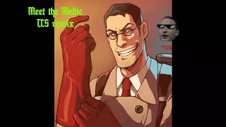 Meet the Medic TCS remix