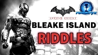 Batman Arkham Knight - Bleake Island - All Riddle Locations & Solutions