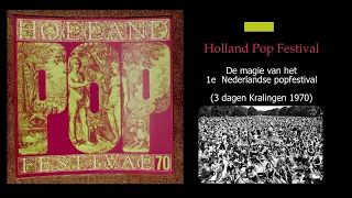 Holland Pop Festival Kralingen 1970- docu met Robert Jan Stips en Berry Visser