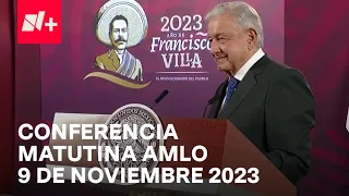 Conferencia mañanera AMLO hoy / 9 de noviembre de 2023