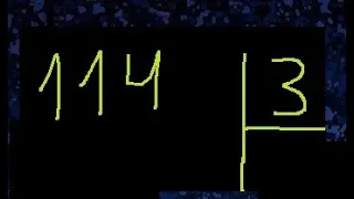 114 dividido entre 3 , division 114 entre 3 procedimiento