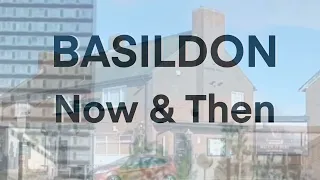 Basildon Now and Then.