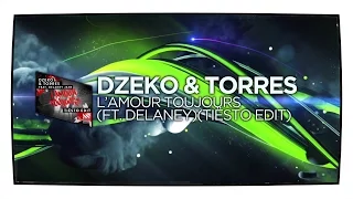 Dzeko & Torres - L'Amour Toujours (ft. Delaney Jane) (Tiësto Edit)