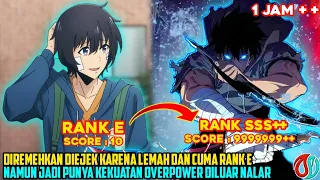 DIREMEHKAN DI3J3K KARNA HUNTER TERLEMAH TAPI MALAH JADI HUNTER PALING OVERPOWER -  alur cerita anime