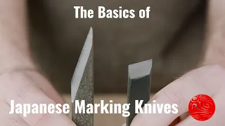 Japanese Marking Knives - A Brief Introduction