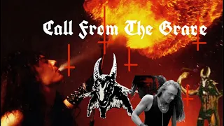 Call From The Grave (BATHORY COVER)